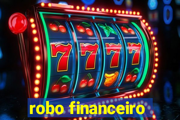 robo financeiro