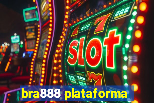 bra888 plataforma