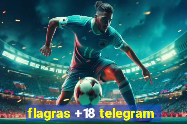 flagras +18 telegram