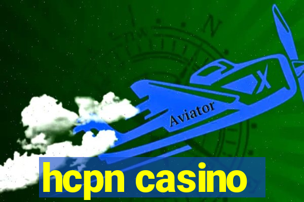 hcpn casino