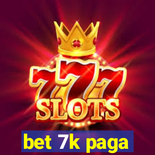 bet 7k paga