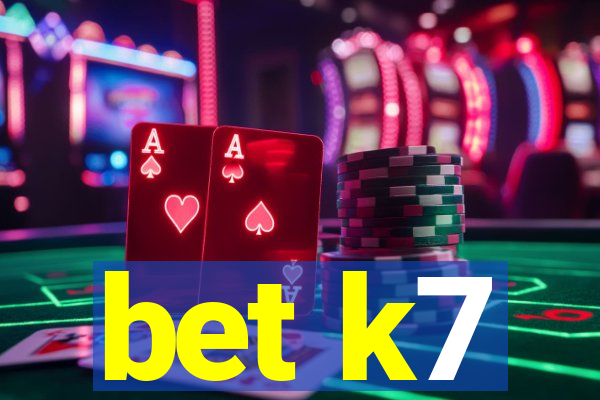 bet k7