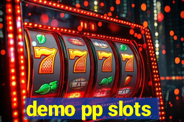 demo pp slots