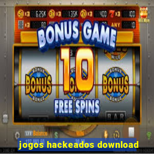 jogos hackeados download