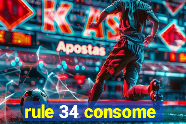 rule 34 consome