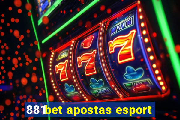 881bet apostas esport