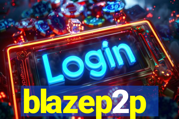 blazep2p