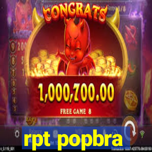 rpt popbra