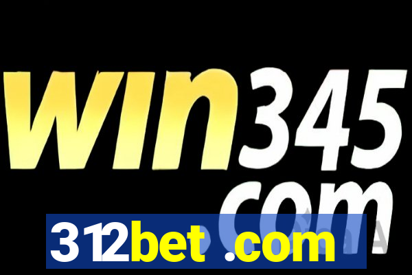 312bet .com