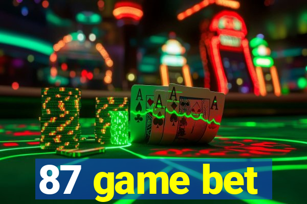 87 game bet