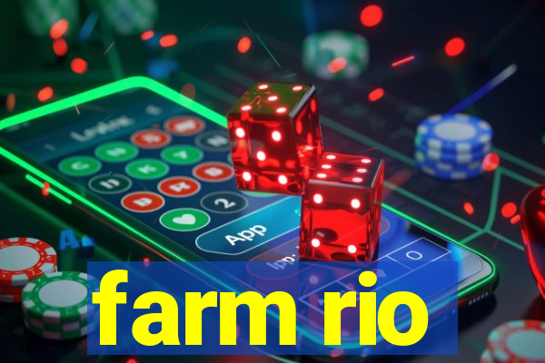 farm rio