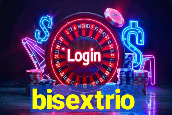 bisextrio