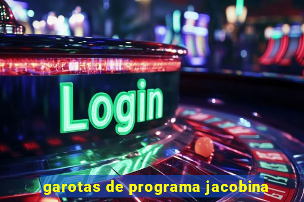 garotas de programa jacobina