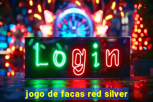 jogo de facas red silver