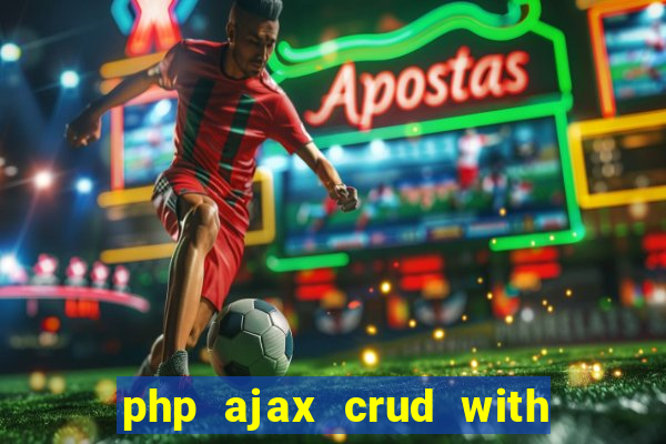 php ajax crud with datatables and bootstrap modals