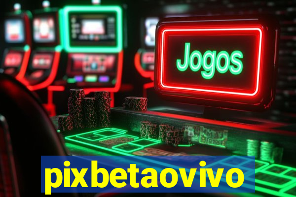 pixbetaovivo