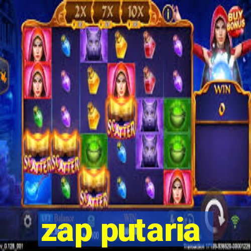 zap putaria