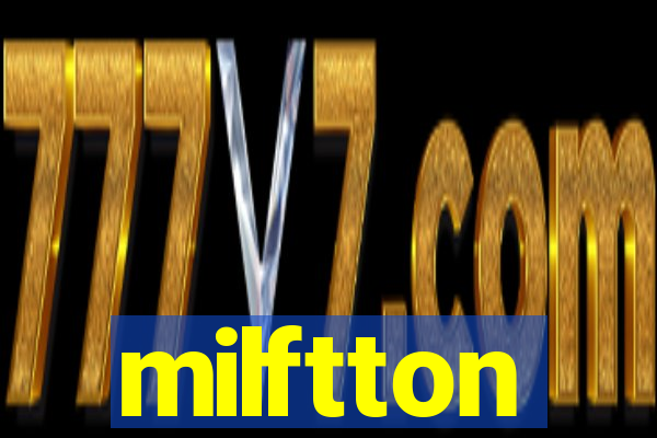 milftton