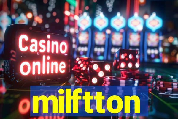 milftton