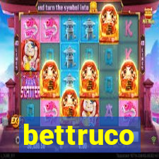 bettruco