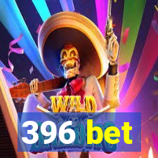 396 bet