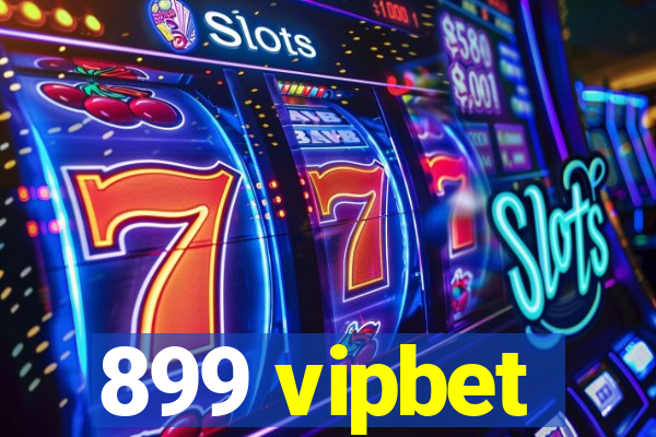 899 vipbet