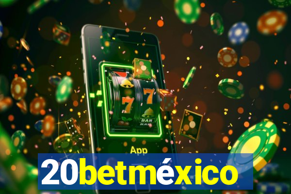 20betméxico