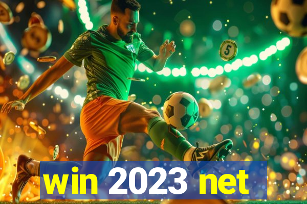 win 2023 net