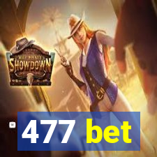 477 bet