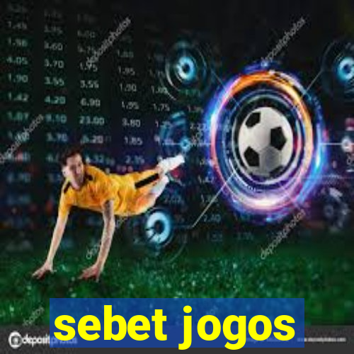 sebet jogos