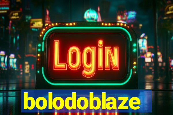 bolodoblaze