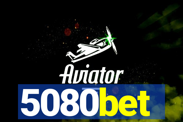 5080bet