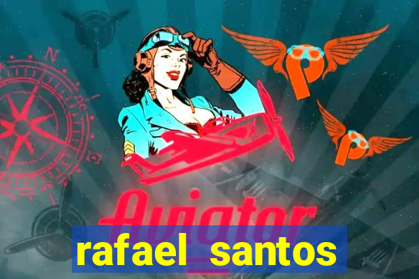 rafael santos uniduni t