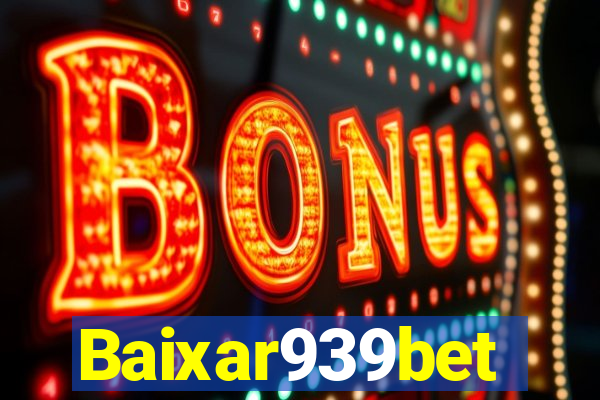 Baixar939bet