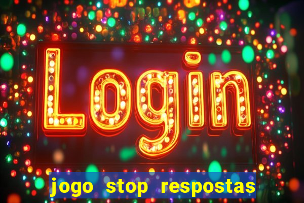 jogo stop respostas de a a z