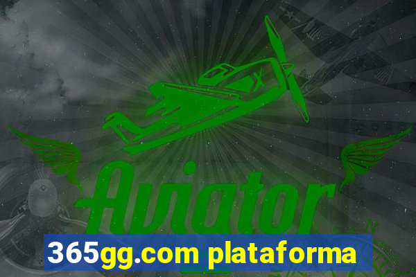 365gg.com plataforma