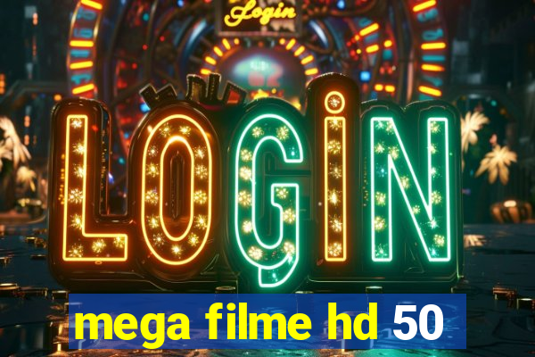 mega filme hd 50