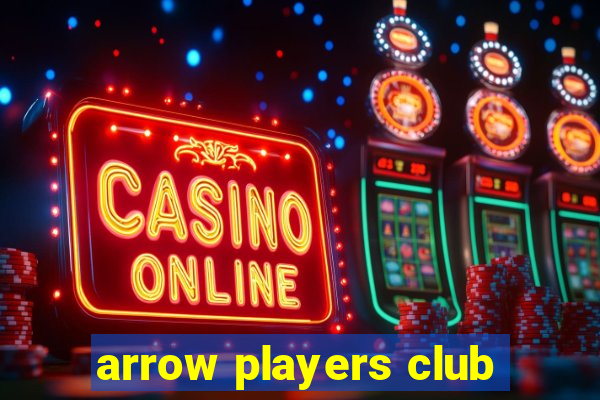 arrow players club