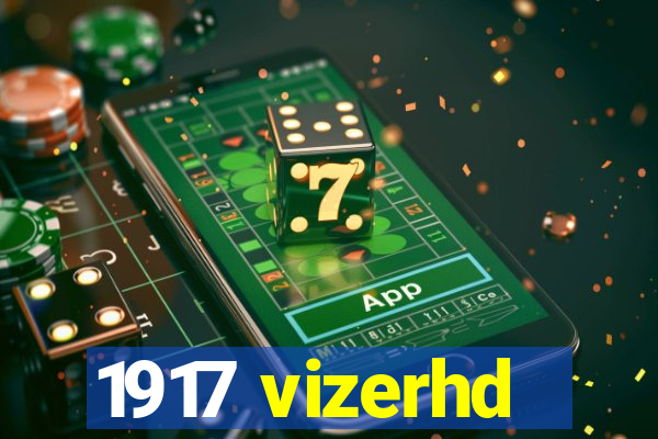 1917 vizerhd