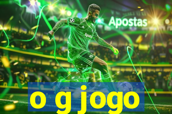 o g jogo