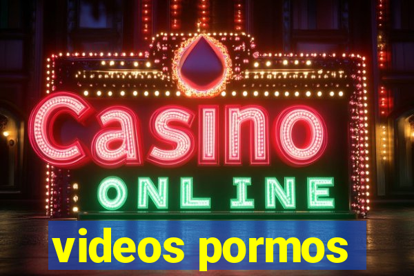 videos pormos