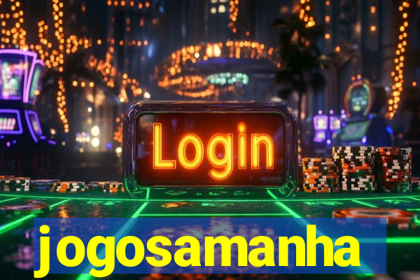 jogosamanha