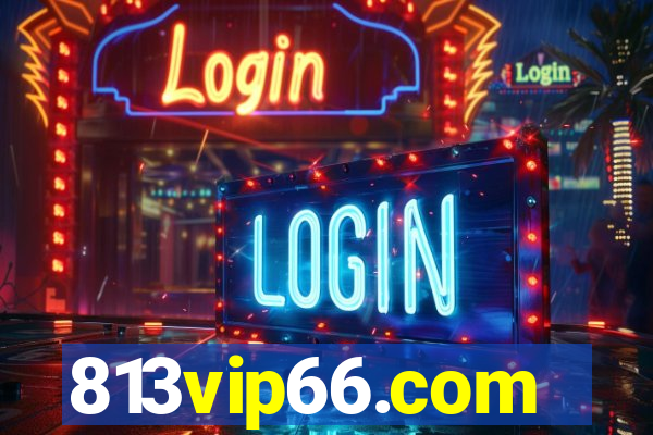 813vip66.com