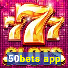 50bets app