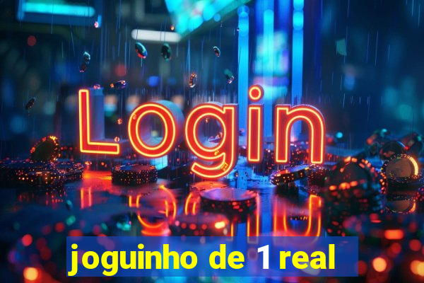 joguinho de 1 real