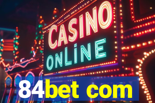 84bet com