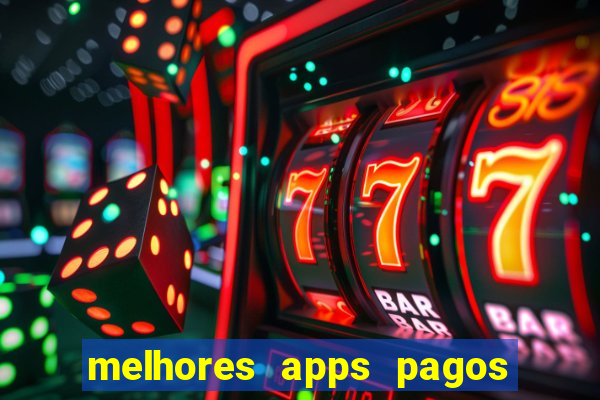 melhores apps pagos play store