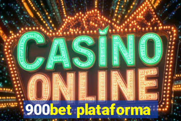 900bet plataforma