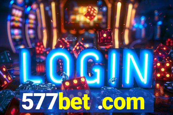 577bet .com