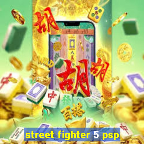 street fighter 5 psp